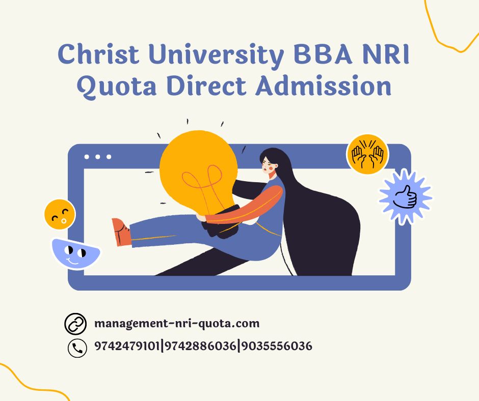 Christ University BBA NRI Quota Direct Admission