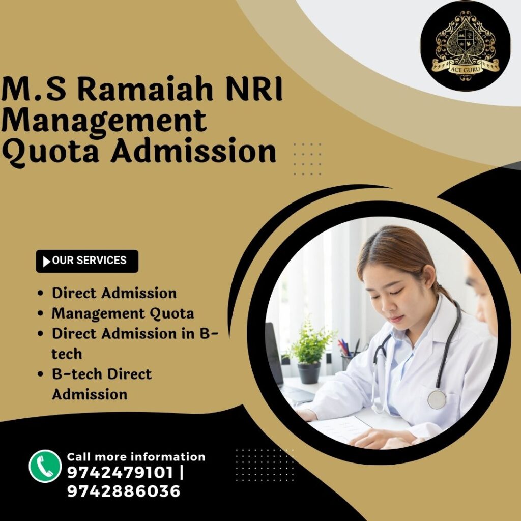 M.S Ramaiah NRI Management Quota Admission