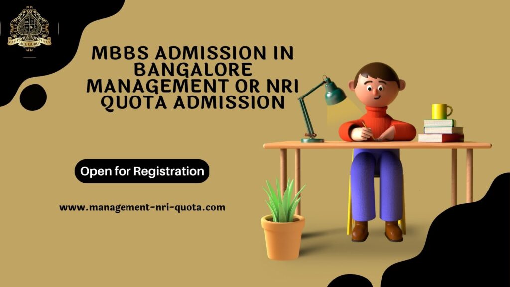 MBBS Admission in Bangalore Management or NRI Quota