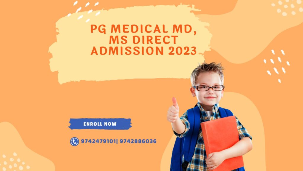 PG Medical MD, MS Direct Admission 2023