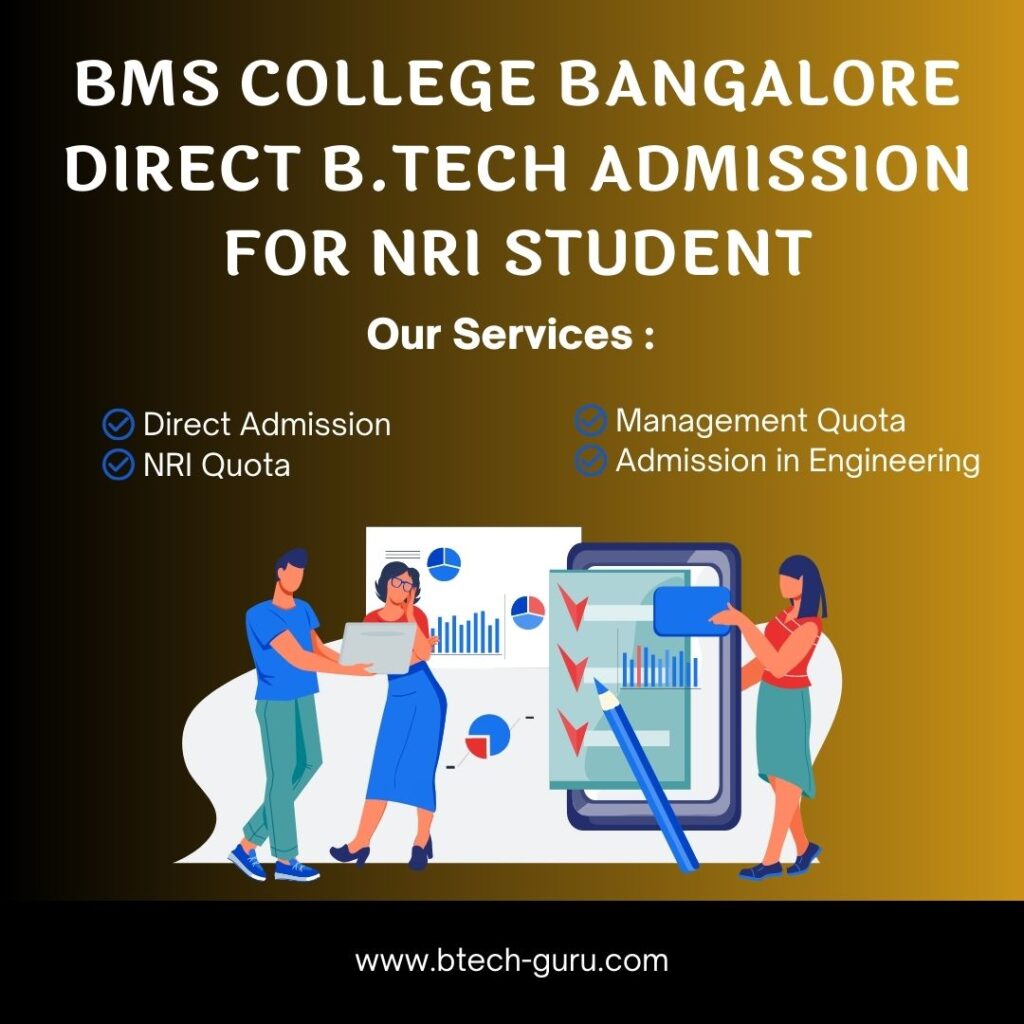 BMS College Bangalore Direct B.Tech Admission for NRI Student