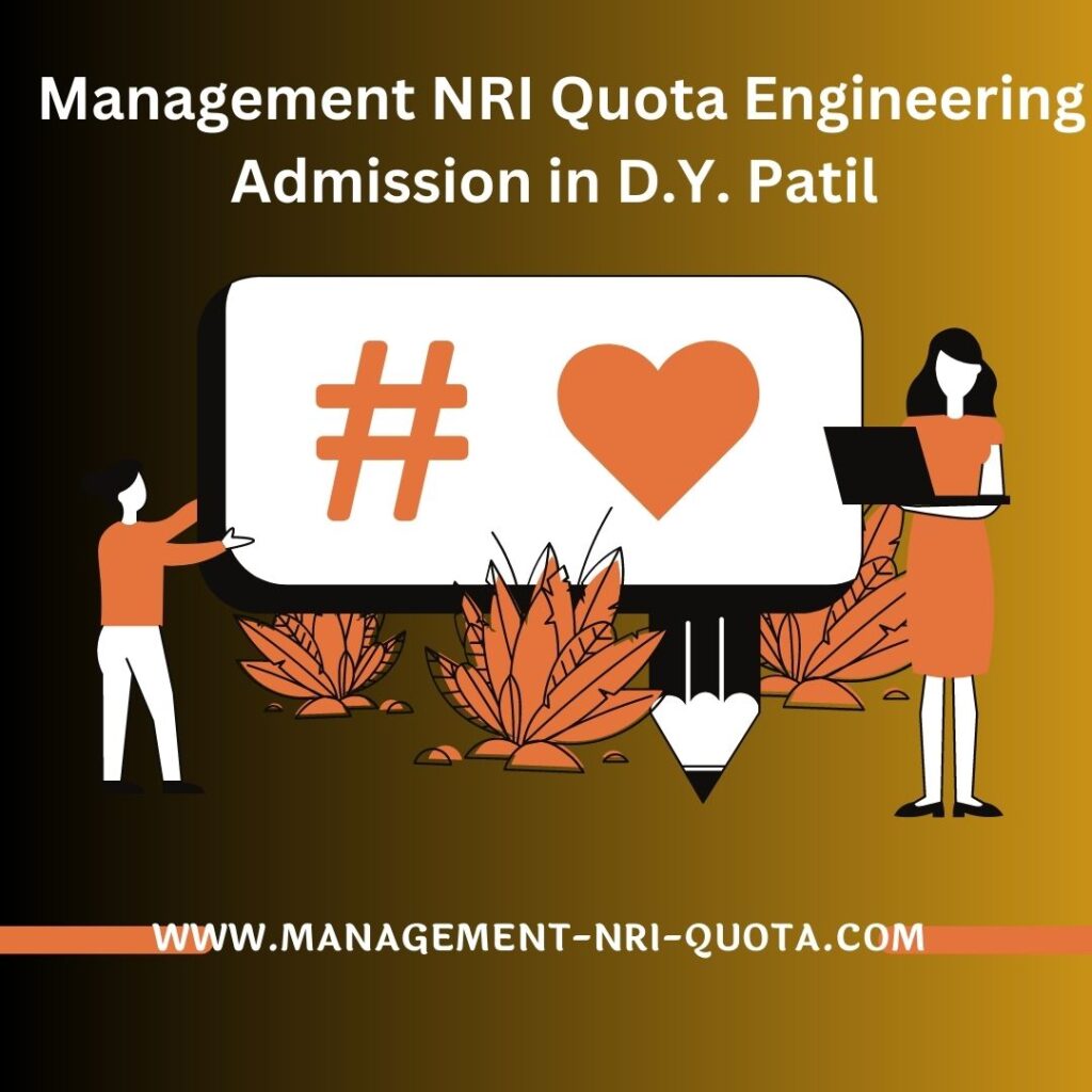 Management NRI Quota Engineering Admission in D.Y. Patil 