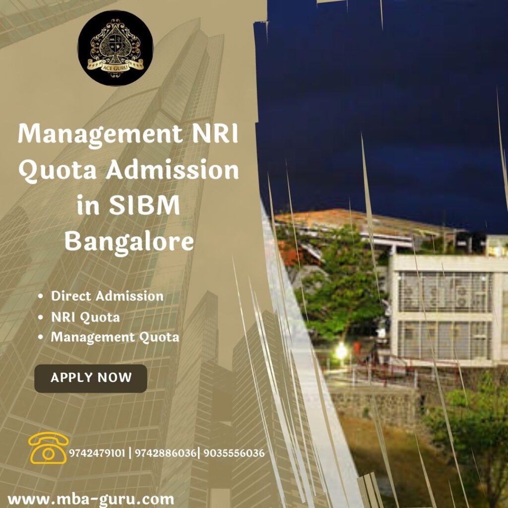 Management NRI Quota Admission in SIBM Bangalore