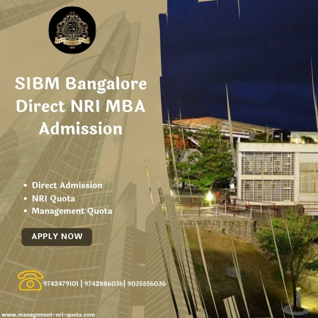 SIBM Bangalore Direct NRI MBA Admission