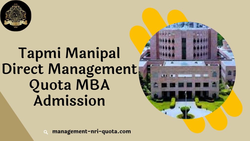 Tapmi Manipal Direct Management Quota MBA Admission