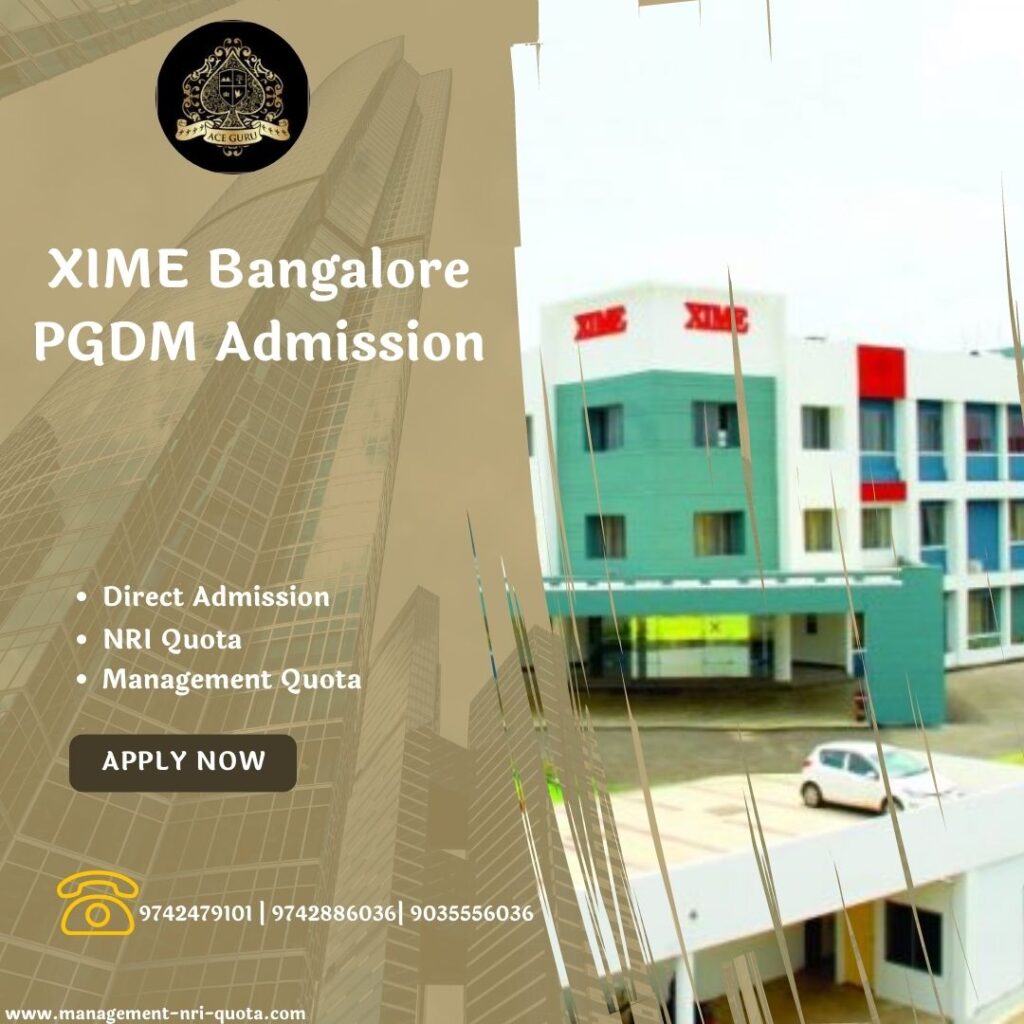 XIME Bangalore PGDM Admission by Management NRI Quota