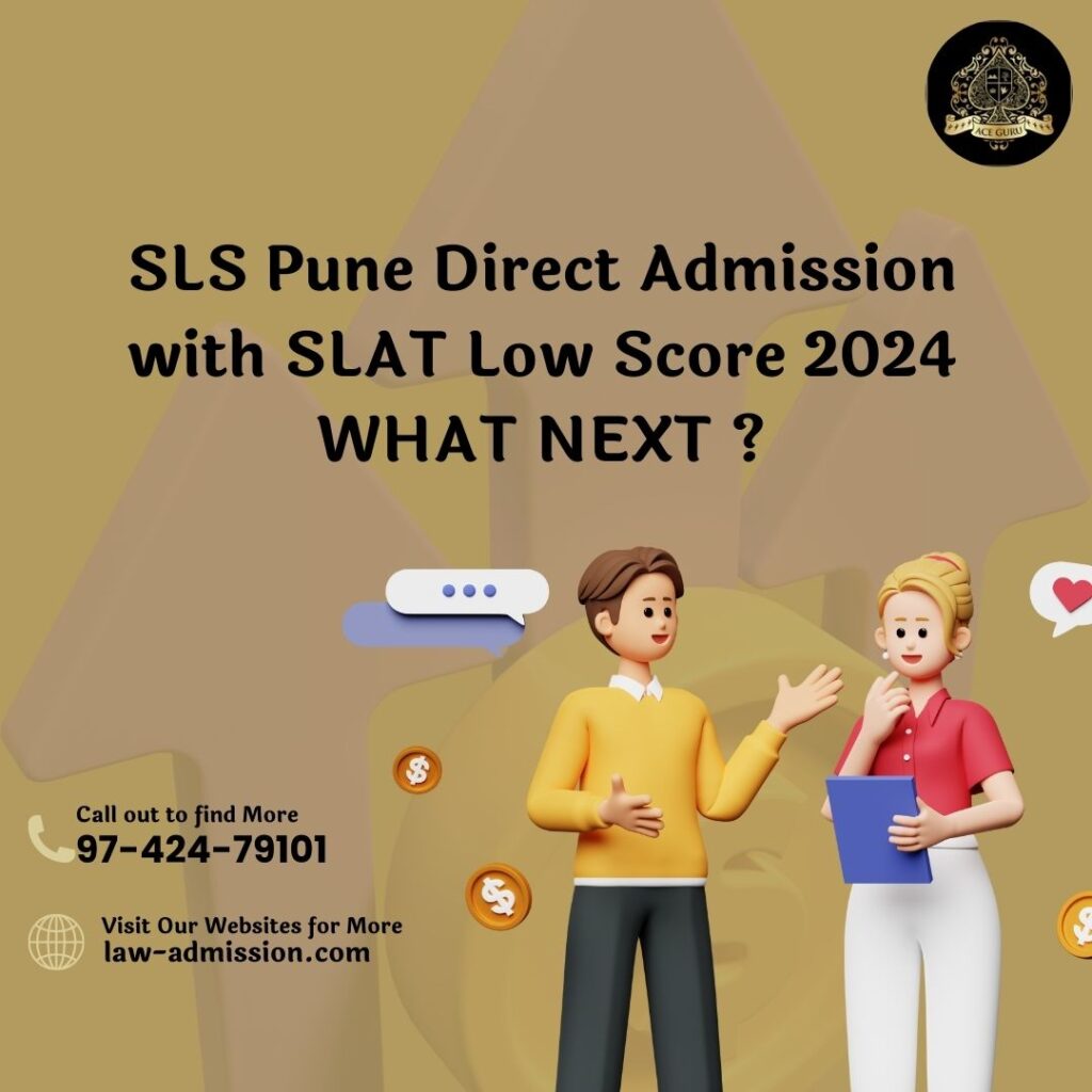 SLS Pune Direct Admission with SLAT Low Score 2024