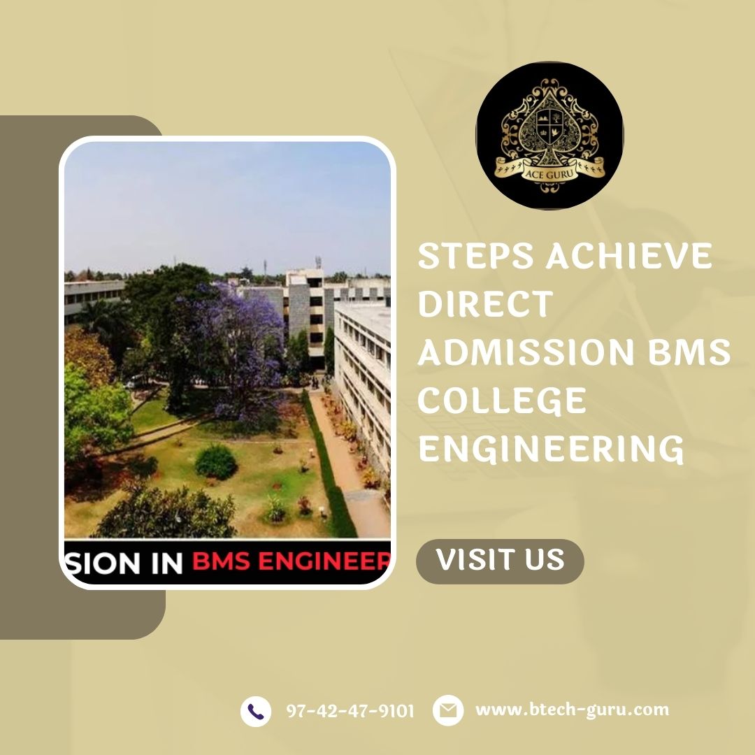 Steps Achieve Direct Admission BMS College Engineering