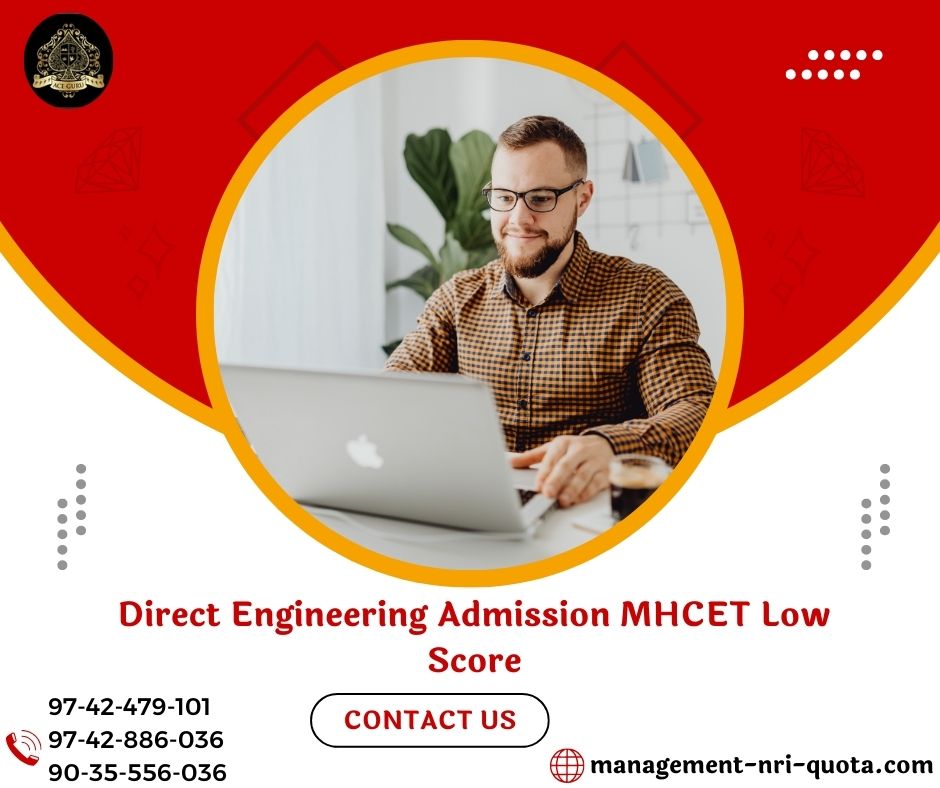 Direct Engineering Admission MHCET Low Score